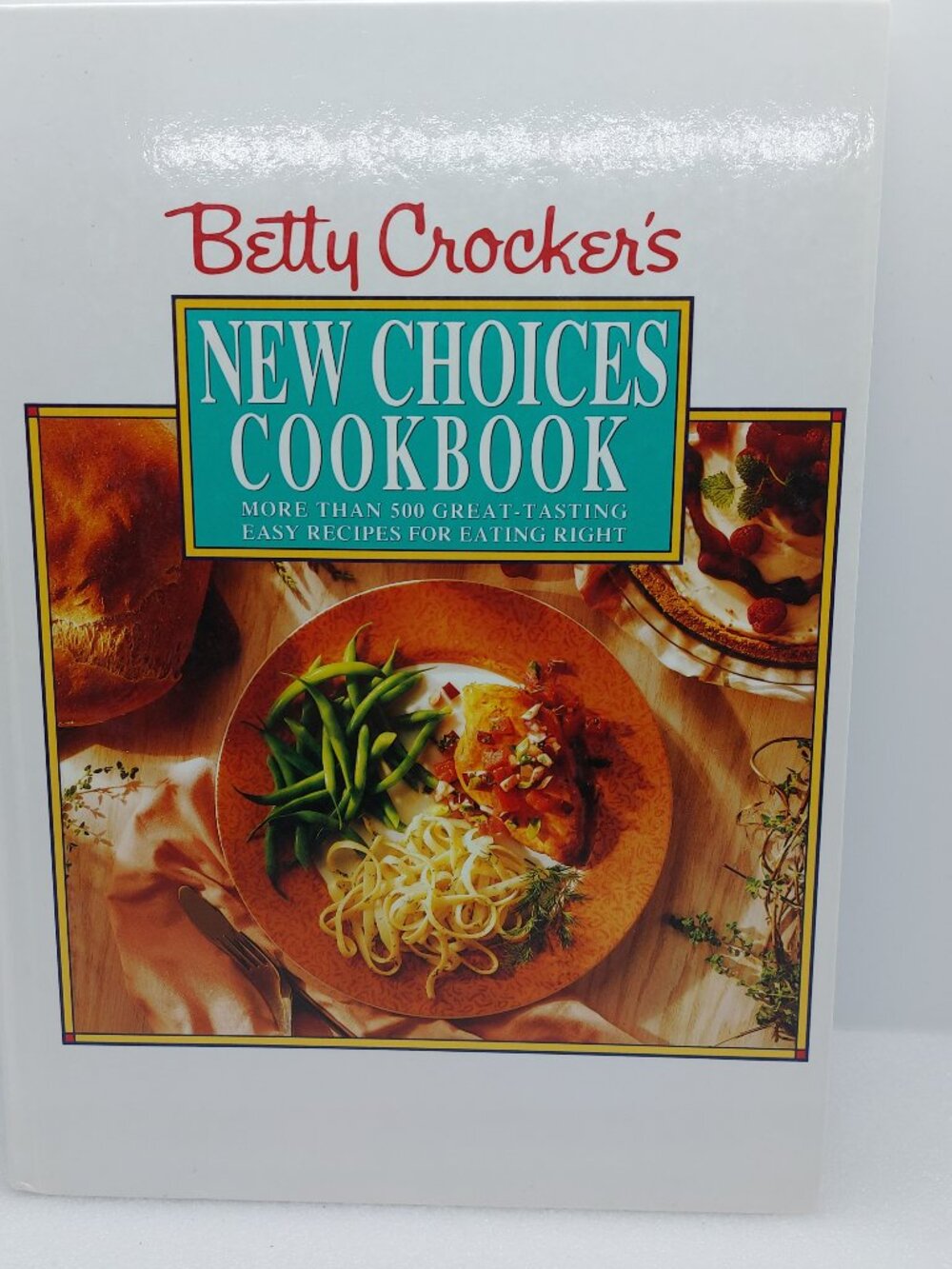 Betty Crocker New Choices 1993 Hardcover Cookbook